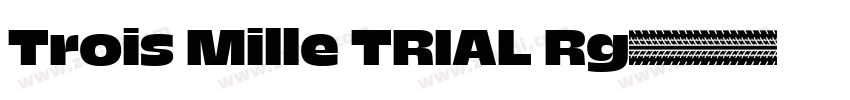 Trois Mille TRIAL Rg字体转换